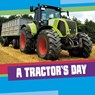 A Tractor's Day - Mae Respicio - 9781398260269