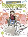 The Fantastic Freewheeler and the Dog Dilemma - Molly Felder - 9781398260917