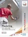 The City & Guilds Textbook: Plastering for Levels 1 and 2 - Michael Gashe ; Kevin Byrne - 9781398306448