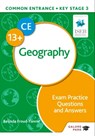 Common Entrance 13+ Geography Exam Practice Questions and Answers - Belinda Froud-Yannic - 9781398322028
