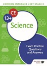 Common Entrance 13+ Science Exam Practice Questions and Answers - Ron Pickering - 9781398322684