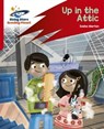Reading Planet: Rocket Phonics – Target Practice – Up in the Attic – Red A - Sasha Morton - 9781398334939