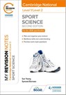 My Revision Notes: Level 1/Level 2 Cambridge National in Sport Science: Second Edition - Sue Young ; Symond Burrows - 9781398351165