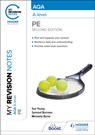 My Revision Notes: AQA A-level PE Second Edition - Sue Young ; Symond Burrows ; Michaela Byrne - 9781398360594