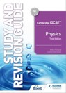 Cambridge IGCSE™ Physics Study and Revision Guide Third Edition - Mike Folland ; Catherine Jones - 9781398361133