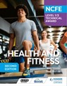 NCFE Level 1/2 Technical Award in Health and Fitness, Second Edition - Ross Howitt ; Mike Murray - 9781398368637