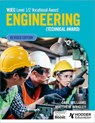 WJEC Level 1/2 Vocational Award Engineering (Technical Award) - Student Book (Revised Edition) - Matthew Wrigley ; Carl Williams - 9781398378568