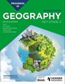 Progress in Geography: Key Stage 3, Second Edition - David Gardner ; Jo Coles ; Catherine Owen ; John Lyon ; Eleanor Barker - 9781398378698
