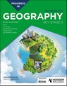 Progress in Geography: Key Stage 3, Second Edition - David Gardner ; Jo Coles ; Catherine Owen ; John Lyon - 9781398378896