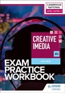 Level 1/Level 2 Cambridge National in Creative iMedia (J834) Exam Practice Workbook - Kevin Wells - 9781398384699