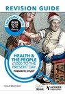 Engaging with AQA GCSE (9–1) History Revision Guide: Health and the people, c1000 to the present day - Dale Banham - 9781398385078