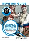 Engaging with AQA GCSE (9–1) History Revision Guide: Health and the people, c1000 to the present day - Dale Banham - 9781398385238