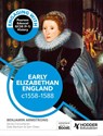Engaging with Pearson Edexcel GCSE (9-1) History: Early Elizabethan England, 1558-88 - Ben Armstrong - 9781398389342