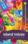 Island Voices - Fabian D. Smith ; Nardia Grant ; Otancia Noel ; Sharnna Archat Edmondson ; Jodianna Clarke ; Rosetta Thomas ; David Hamilton ; Kathleen Chaitoo ; Geon Codd ; Sherena Christmas ; Akhim Alexis ; Dianne Loton-Franklyn ; Stephanie Ramlogan ; Claudia Allen-Wil - 9781398389878