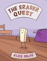 The Eraser Quest - Alice Milne - 9781398422872