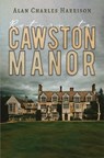 Return to Cawston Manor - Alan Charles Harrison - 9781398442603