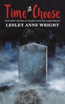 Time to Choose - Lesley Anne Wright - 9781398449787