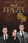 Not Exactly Friends - Peter Fanning - 9781398460010
