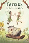 Fairies at Number 55 - Tessa-Kate Curtis - 9781398470453