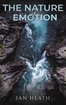 The Nature of Emotion - Ian Heath - 9781398480988