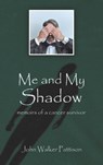 Me and My Shadow - John Walker Pattison - 9781398484603