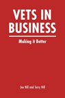 Vets In Business - Joe Hill ; Terry Hill - 9781398484795