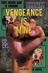 Vengeance is Mine - Ian Smith - 9781398497870