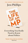The Life of an MP - Jess Phillips - 9781398500921