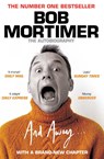 And Away... - Bob Mortimer - 9781398505322