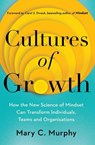Cultures of Growth - Mary C. Murphy - 9781398508323