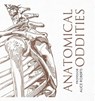 Anatomical Oddities - Alice Roberts - 9781398510067