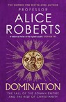 Domination - Alice Roberts - 9781398510081