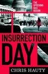Insurrection Day - Chris Hauty - 9781398511347