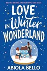 Love in Winter Wonderland - Abiola Bello - 9781398516878