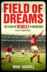 Field of Dreams - Nige Tassell - 9781398518568