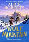 Wolf Mountain - Alice Roberts - 9781398521377