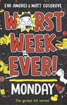 Worst Week Ever! Monday - AMORES,  Eva ; Cosgrove, Matt - 9781398521889