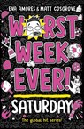 Worst Week Ever! Saturday - Eva Amores ; Matt Cosgrove - 9781398522039
