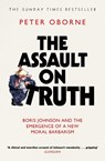 The Assault on Truth - Peter Oborne - 9781398523388