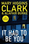 It Had To Be You - Mary Higgins-Clark ; Alafair Burke - 9781398525450