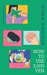 How To Use 3,000 Yen - Hika Harada - 9781398525993