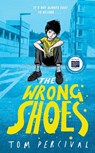 The Wrong Shoes - Tom Percival - 9781398527126