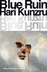Blue Ruin - Hari Kunzru - 9781398528918