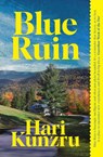 Blue Ruin - Hari Kunzru - 9781398528949