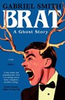 BRAT - Gabriel Smith - 9781398529953