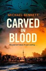 Carved in Blood - Michael Bennett - 9781398536784
