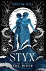 Styx: The River - Nikita Gill - 9781398537194
