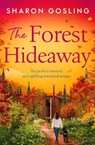 The Forest Hideaway - Sharon Gosling - 9781398538887