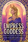 Empress, Goddess - Morgan H. Owen - 9781398539747