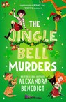 The Jingle Bell Murders - Alexandra Benedict - 9781398540965